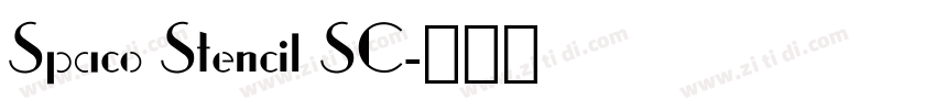 Spaco Stencil SC字体转换